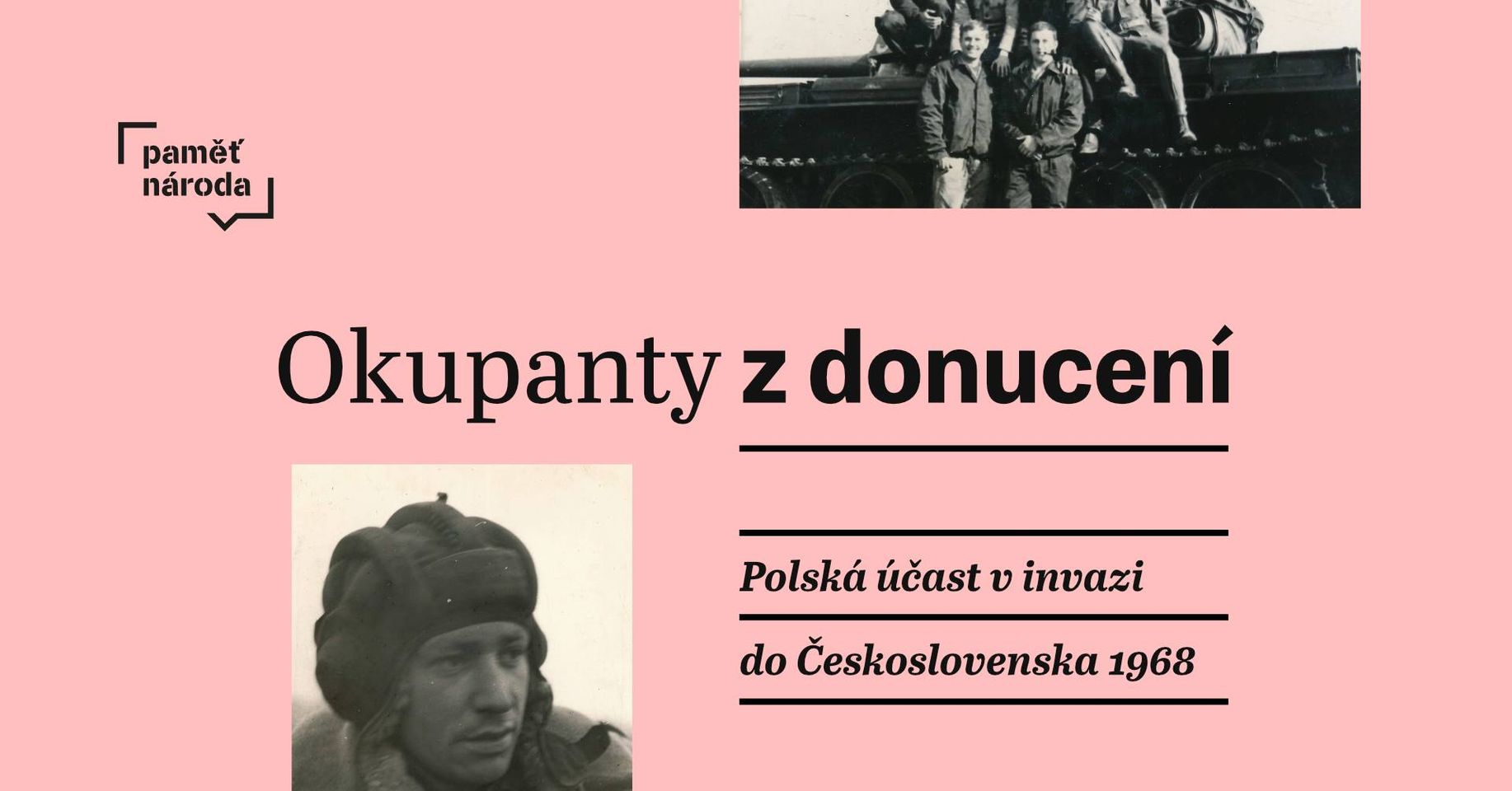 The 1968 invasion of Czechoslovakia through the eyes of Poles and Czechs || Presentation of a documentary film